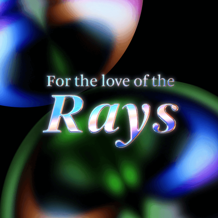 For the love of the rays